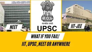 What if you fail in UPSC or IIT jee Or NEET or any competitive exam | #ias #upsc #iit #neet