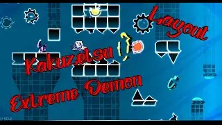 GEOMETRY DASH - KAKUZETSU [EXTREME DEMON LAYOUT PREVIEW]