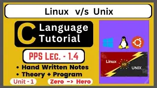 Lec 1.4 Linux v/s Unix full Explanation || PPS btech 1st year | C language tutorial