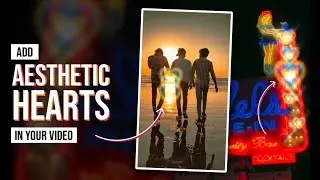 Add Aesthetic Hearts in Your Video | Aesthetic Video Editing | New Hearts Overlay Effect | CapCut