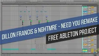 [FREE ABLETON PROJECT FILE] Dillon Francis & NGHTMRE - Need You (PausePlayRepeat.com Remake)