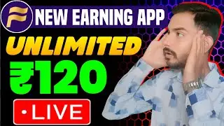 🤑Earn ₹120 Unlimited Times | New Signup Bonus Earning App | Without Investment Refer & Earn App