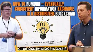 Information Exchange in Distributed Blockchain • Marcin Wadoń, Artur Bańkowski • Devoxx Poland 2021