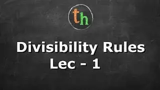 divisibility Rules Lec - 1