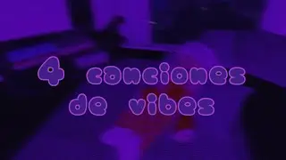 💜 4 canciones de vibes que te harán recordar el pasado pt 2💜