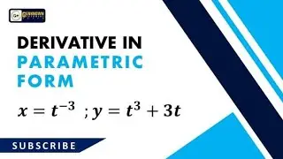 Derivatives in Parametric Form: Differential Calculus Problem#2