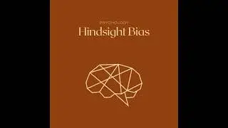 Hindsight Bias
