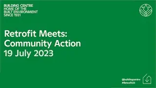 Retrofit Meets: Community Action
