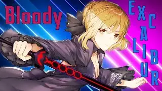 Bloody Excalibur [AMV]