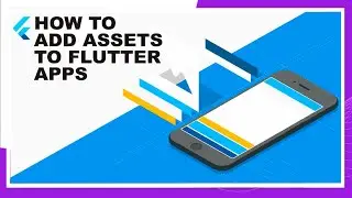 Flutter & Dart  | 3 - Adding Assets and Images | Googles framework