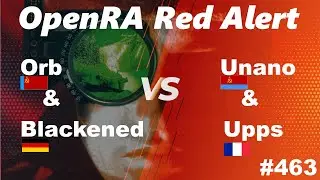 OpenRA Shoutcast #463: Orb & Blackened versus Unano & Upps [Red Alert]