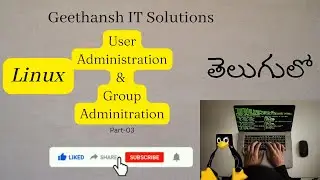 Linux User&GroupAdministrationPart03|Linux Administration | | Linux for beginners | Linux in Telugu