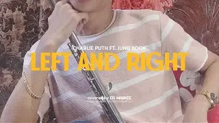 Charlie Puth ft. Jung Kook of BTS - Left And Right | Flute Cover by Eis Markee