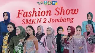 FASHION SHOW SMKN 2 JOMBANG