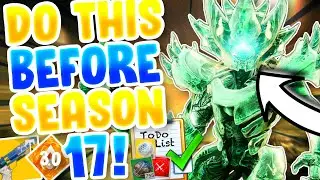 Destiny 2: How To Prepare For Season 17! (ANYONE CAN DO THIS) - Destiny 2 Witch Queen