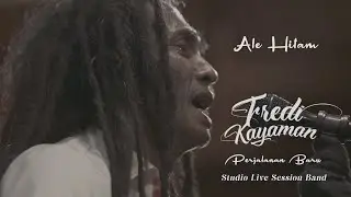 Ale Hitam - Fredi Kayaman (Studio Live Session Band)