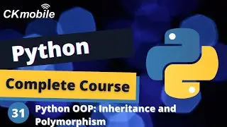 Python Complete Course #-31 Python Object Oriented Programming (OOP) Inheritance and Polymorphism