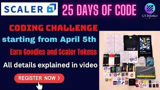 25 days of code - Scaler Community || Earn Free Goodies || Code Daily 🔥🔥