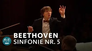 Ludwig van Beethoven - Symphony No. 5 in C minor Op. 67 | Maxim Emelyanychev |WDR Symphony Orchestra