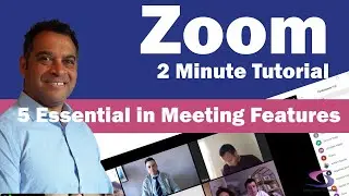 2 Minute Zoom Tutorial - 5 Essentials features to use in a meeting