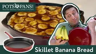 Cast Iron Skillet Banana Bread | PotsandPans.com