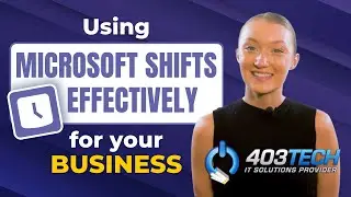 Using Microsoft Shifts Effectively For Your Business