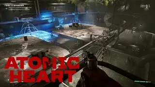 4№ Atomic Heart  А чё так долго где выход?: прохождение без комментариев на RTX 2060: А