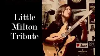 Little Milton Tribute  #oldschoolblues