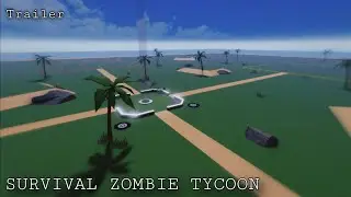 Survival Zombie Tycoon | Update Trailer | Roblox