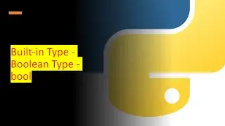 10 - Built-in Type - Boolean Type - bool | Python by examples | 