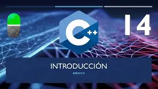 Curso C++. Arrays multidimensionales. Vídeo 14