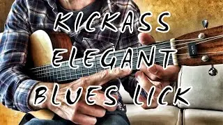 Kickass Elegant Blues Licks Guitar Lesson with Tabs