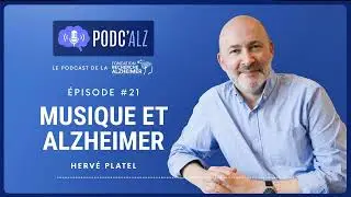 Musique et Alzheimer Hervé Platel