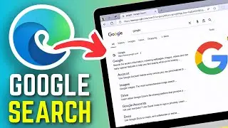 How To Set Google Search Engine As Default In Microsoft Edge
