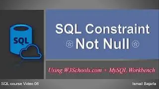 06 NOT NULL Constraint in MySQL
