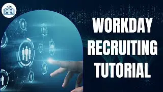 Workday Recruiting Training | Workday Recruiting Online Training | Workday Recruiting | CyberBrainer
