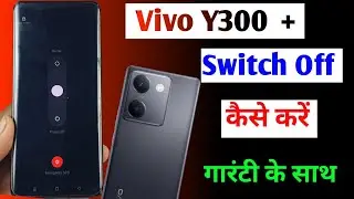 Vivo y300 plus switch off kaise kare / vivo y300 plus power off setting / vivo y300 plus power off