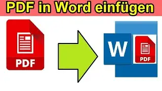 PDF in Word einfügen Anleitung - PDF Dateiin Word Dokument einfügen / PDF & Word zusammenfügen
