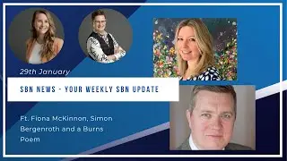 SBN News 29.01, ft. Fiona McKinnon, Simon Bergenroth and a Burns Poem