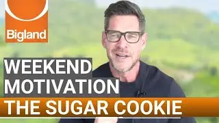 Weekend Motivation: The Sugar Cookie