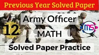 Indian Territorial Army Officer Previous Year Practice Batch Elementary Mathematics Solved Paper 12