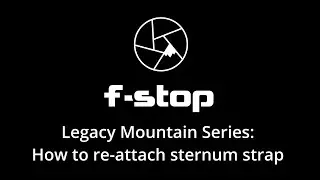 How to Reattach your f-stop Legacy Mountain Series Sternum Strap