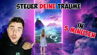 Wie DU noch HEUTE NACHT deine TRÄUME KONTROLLIERST! (Luzide)