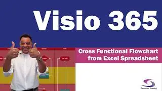 Create Cross Functional Flowchart from an Excel spreadsheet with Visio Data Visualizer