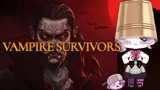 Zoomin and Surviving - Vampire Survivors 【Maria Marionette | NIJISANJI EN】