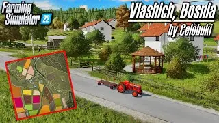 Map Preview - Vlaschich, Bosnia (by Celobuki) | Farming Simulator 22