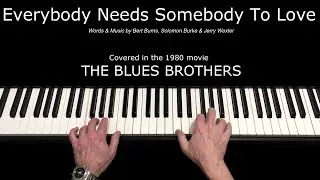 Everybody Needs Somebody To Love (Blues Brothers Cover) - Piano Arrangement - Sheet Music Available