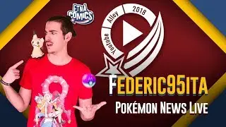 Federic95ita Live con le novità sui Pokémon