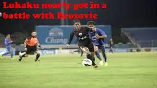 Lukaku nearly got in a battle with Brozovic