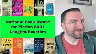 National Book Award for Fiction 2021 Longlist Reaction